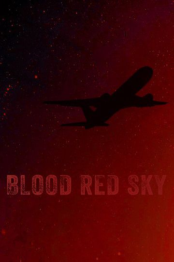 دانلود فیلم Blood Red Sky 2021 دانلود فیلم Blood Red Sky 2021