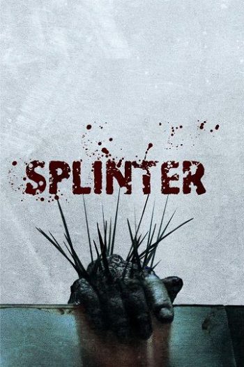 دانلود فیلم Splinter 2008 دانلود فیلم Splinter 2008