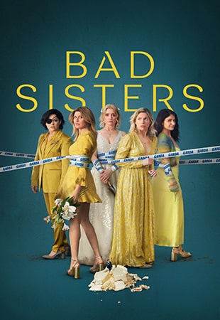 دانلود سریال Bad Sisters خواهران بد دانلود سریال Bad Sisters خواهران بد