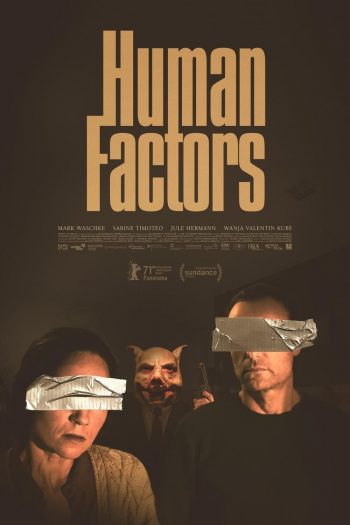 دانلود فیلم Human Factors 2021 دانلود فیلم Human Factors 2021