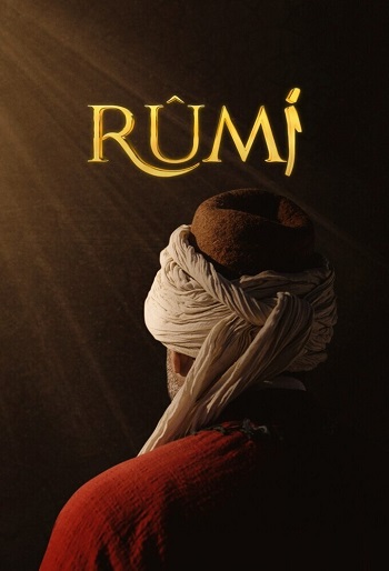 دانلود سریال مولانا جلالالدین رومی Rumi