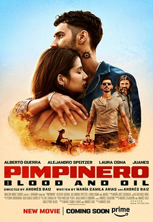 فیلم Pimpinero: Sangre y Gasolina 2024 پیمپینرو: خون و سوخت
