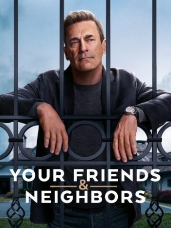 دانلود سریال Your Friends & Neighbors دوستان و همسایگانتان دانلود سریال Your Friends & Neighbors دوستان و همسایگانتان